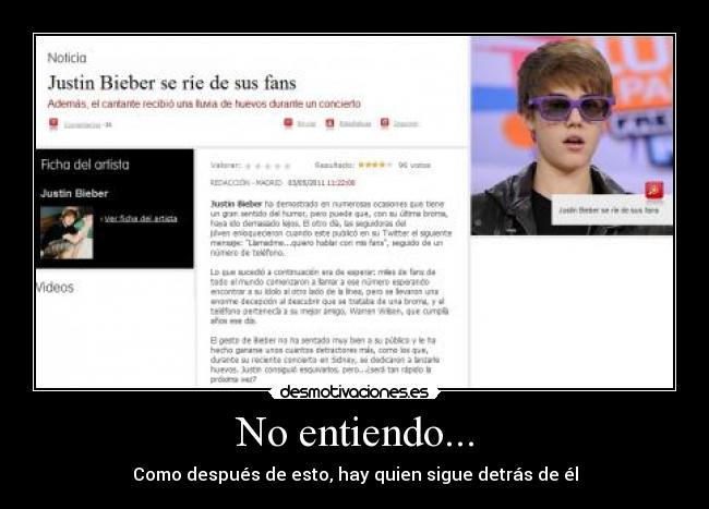 No entiendo... - Como después de esto, hay quien sigue detrás de él