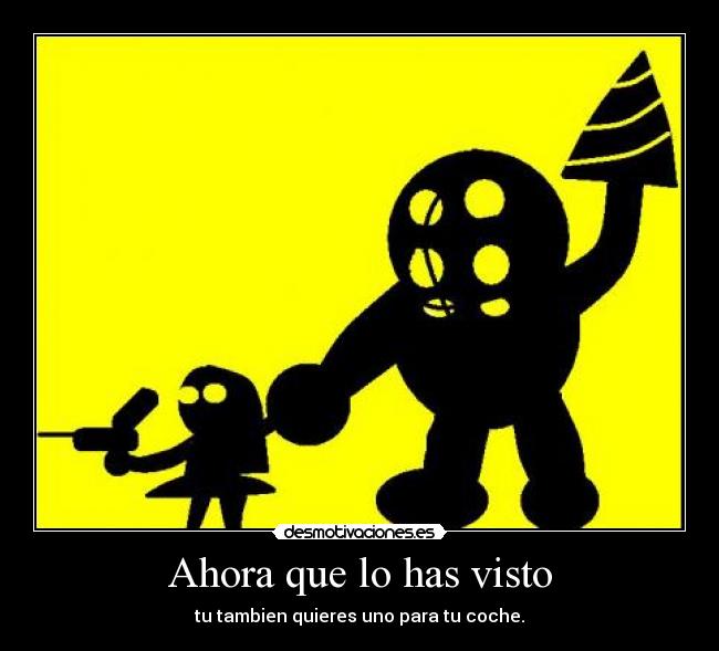 Ahora que lo has visto - tu tambien quieres uno para tu coche.