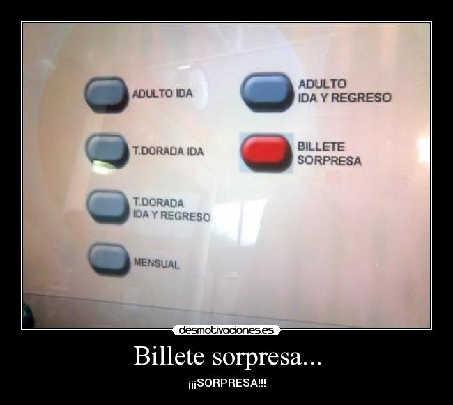 Billete sorpresa... -
