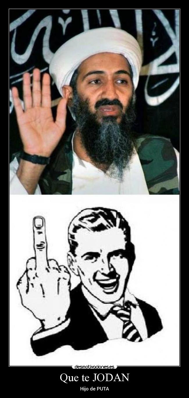 Que te JODAN - Hijo de PUTA
