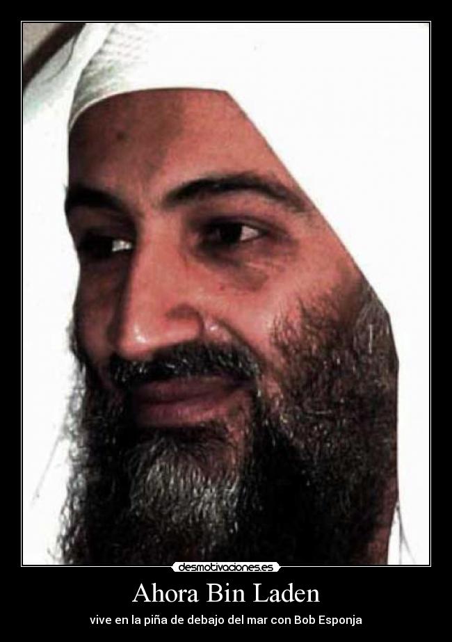Ahora Bin Laden - vive en la piña de debajo del mar con Bob Esponja