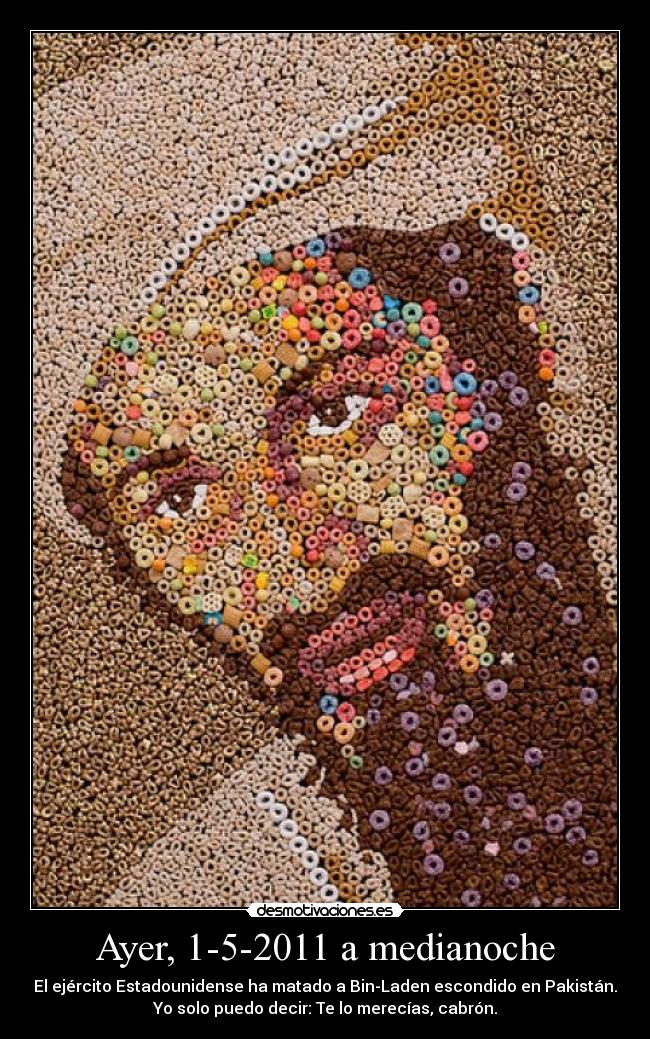 Ayer, 1-5-2011 a medianoche - 