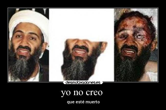 yo no creo - que esté muerto