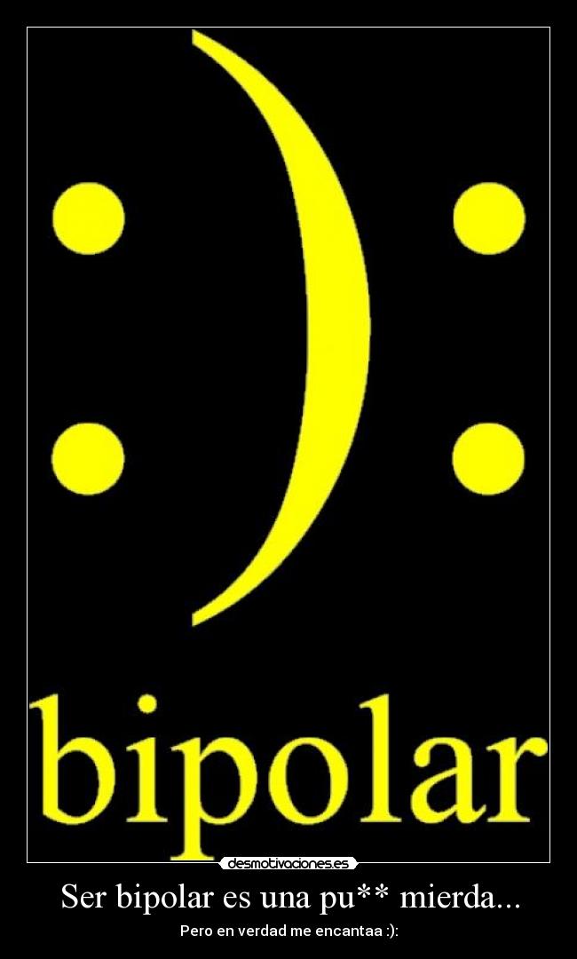 carteles bipolar desmotivaciones