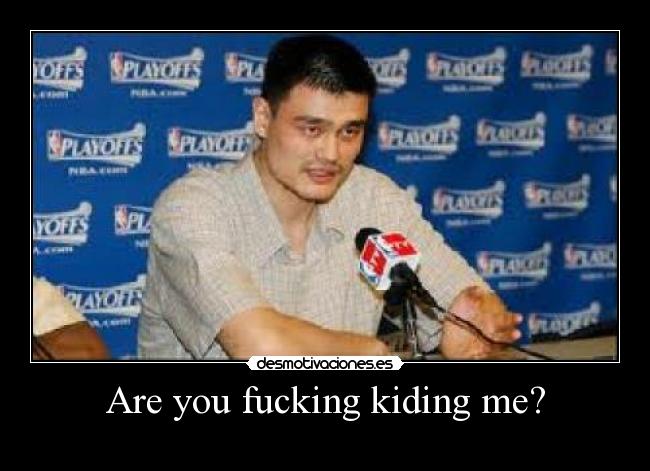 Are you fucking kiding me? - 