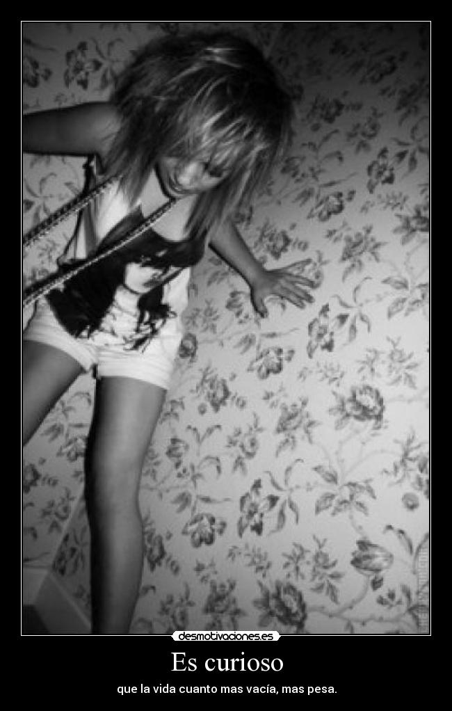 Es curioso -
