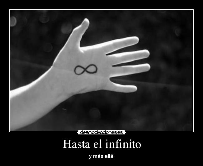 Hasta el infinito -