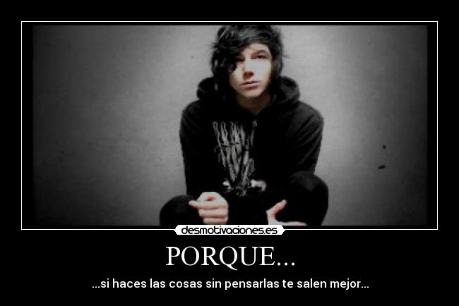 PORQUE... -