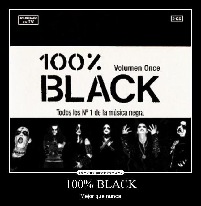 carteles 100 black black metal inmortal musica negra desmotivaciones