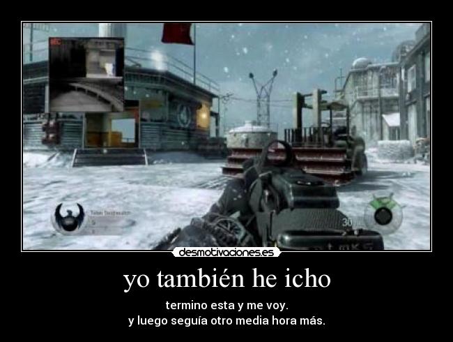 yo también he icho -