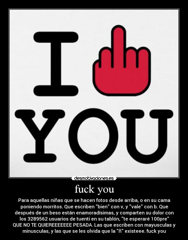 fuck you -