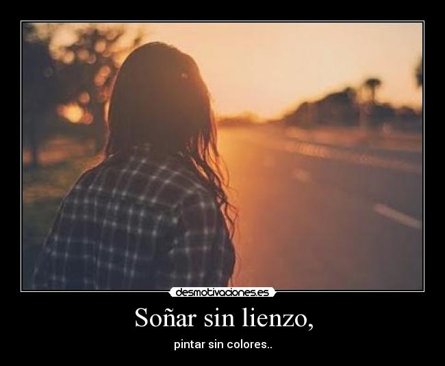 Soñar sin lienzo, -
