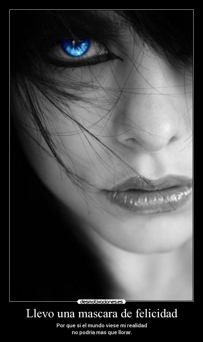 carteles felicidad mascara lagrimas desmotivaciones