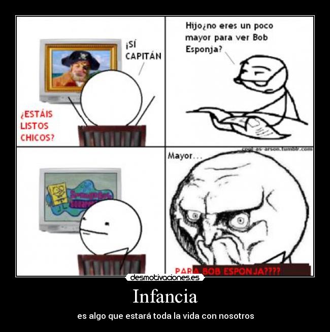 Infancia - es algo que estará toda la vida con nosotros