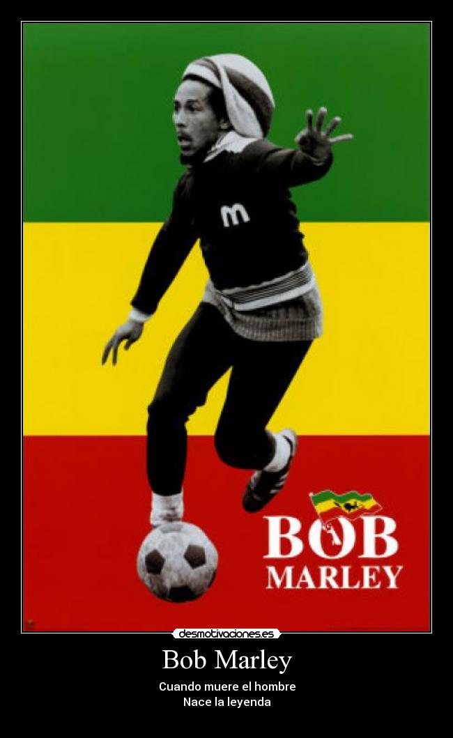 carteles bob marley muerte anos siempre nuestros corazones reggae desmotivaciones