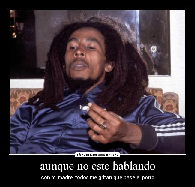 aunque no este hablando -