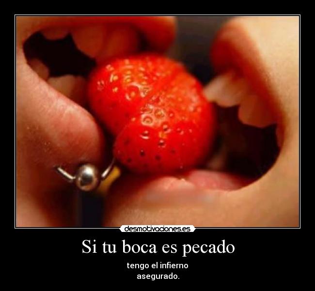 Si tu boca es pecado -