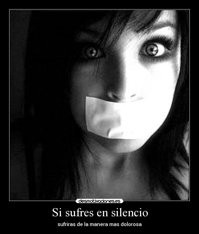 Si sufres en silencio -