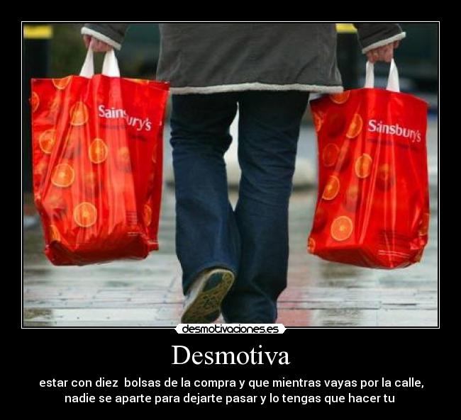 carteles desmotiva estar con diez bolsas desmotivaciones