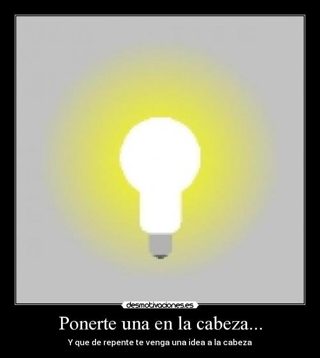 carteles bombilla desmotivaciones