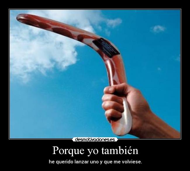 Porque yo también -