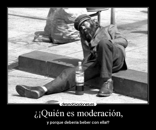 ¿¡Quién es moderación, - 
