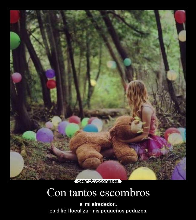 Con tantos escombros - 