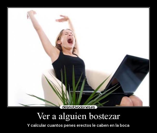 Ver a alguien bostezar -