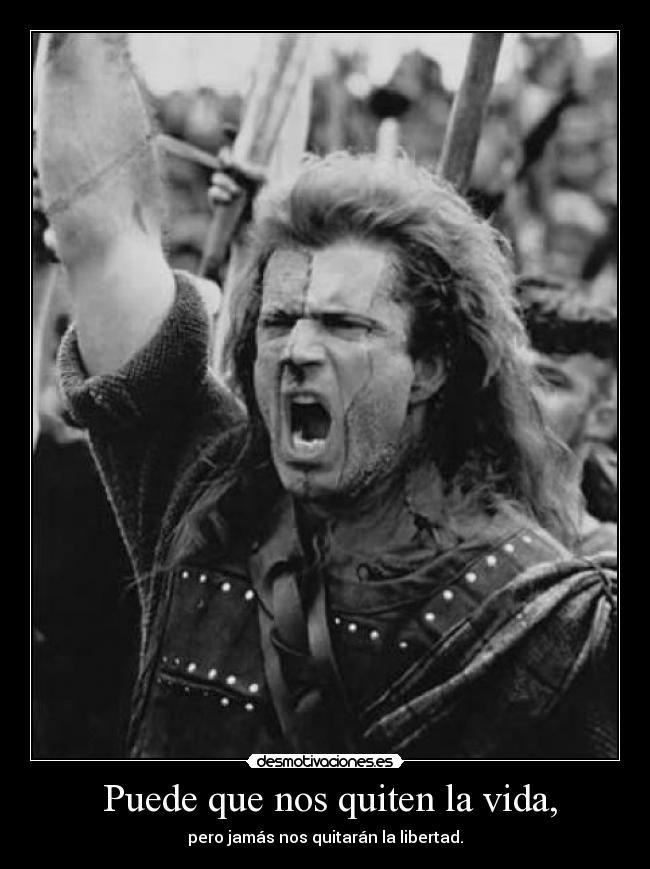 Puede que nos quiten la vida, -