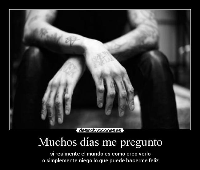 Muchos días me pregunto - 