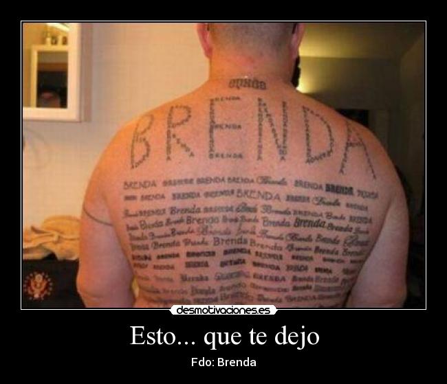 Esto... que te dejo - Fdo: Brenda