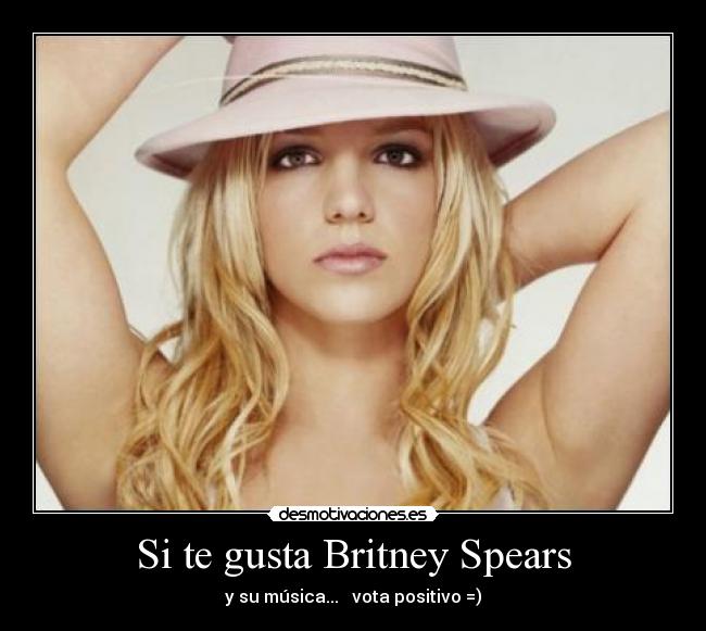Si te gusta Britney Spears -