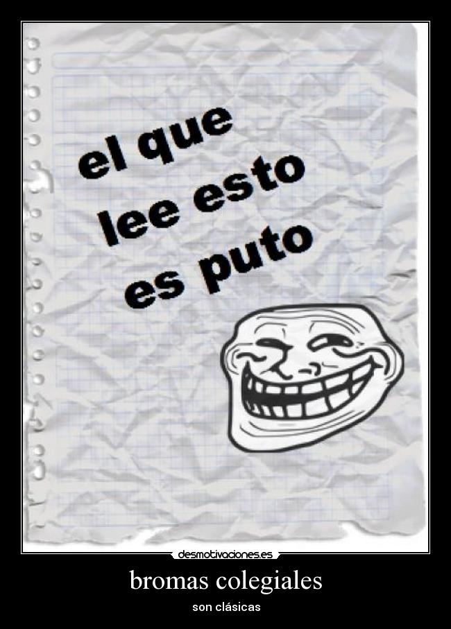 bromas colegiales - son clásicas