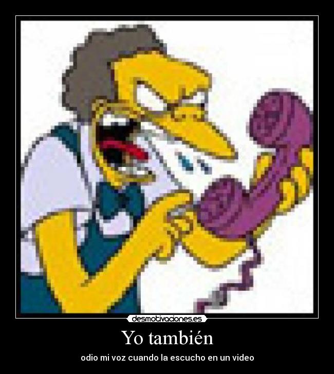 Yo también -
