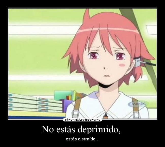 No estás deprimido,  - 