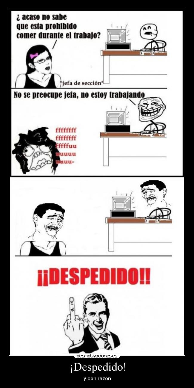 ¡Despedido! -