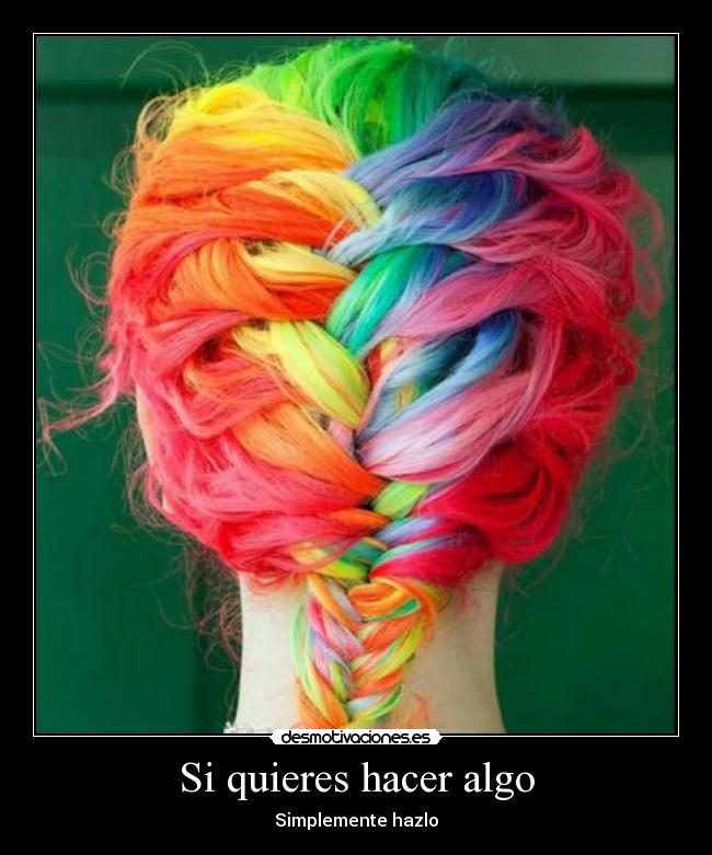 Si quieres hacer algo -