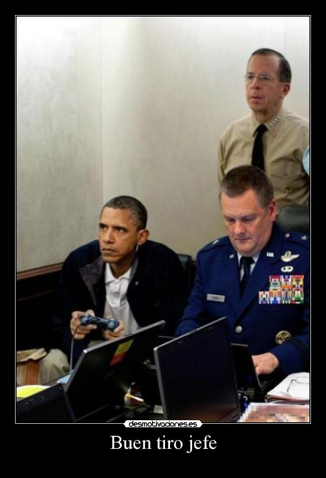Buen tiro jefe -
