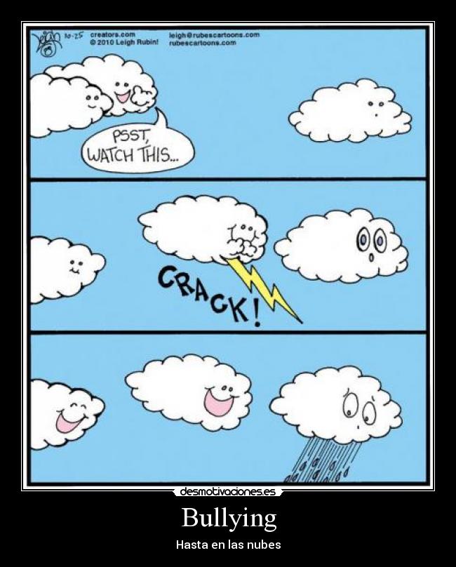 Bullying - Hasta en las nubes