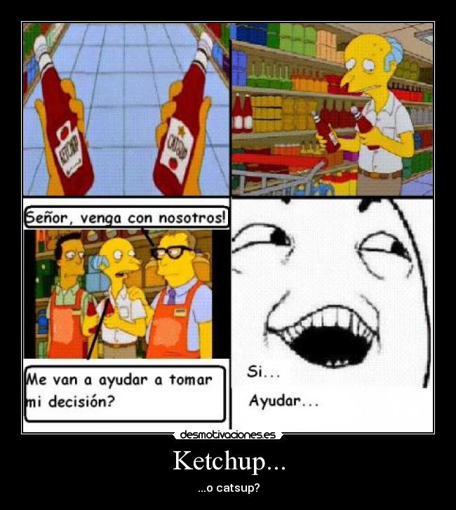 Ketchup... - ...o catsup?