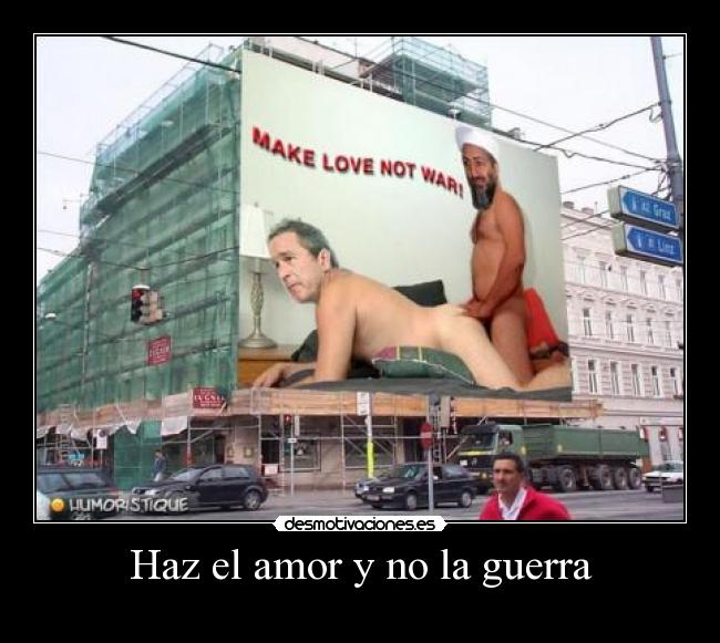 Haz el amor y no la guerra - 