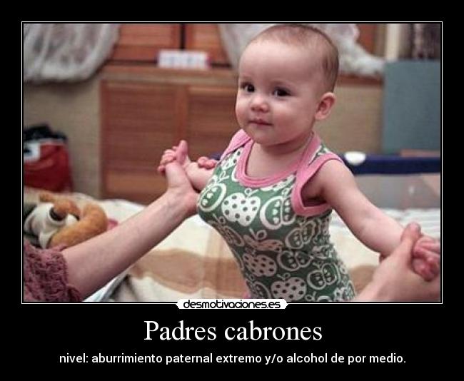 Padres cabrones - 