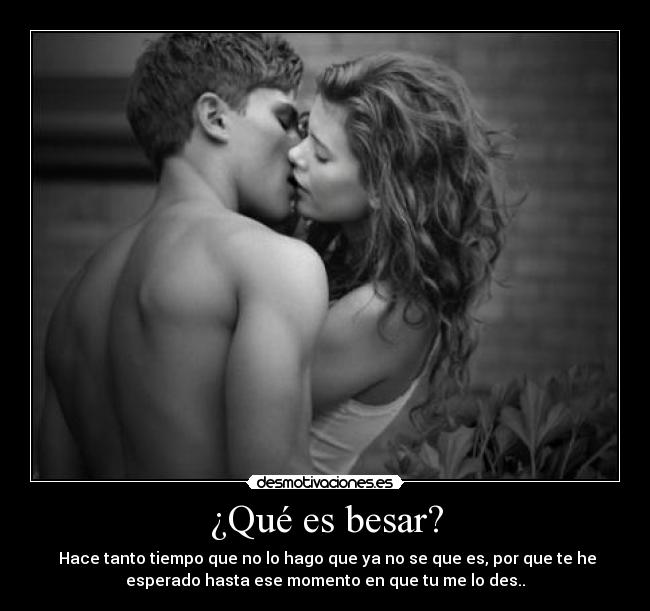 ¿Qué es besar? -