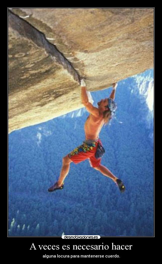 A veces es necesario hacer -