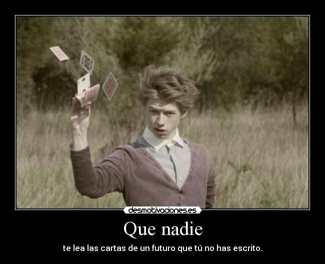 Que nadie -