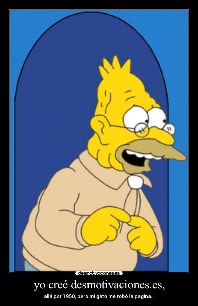 yo creé desmotivaciones.es, -