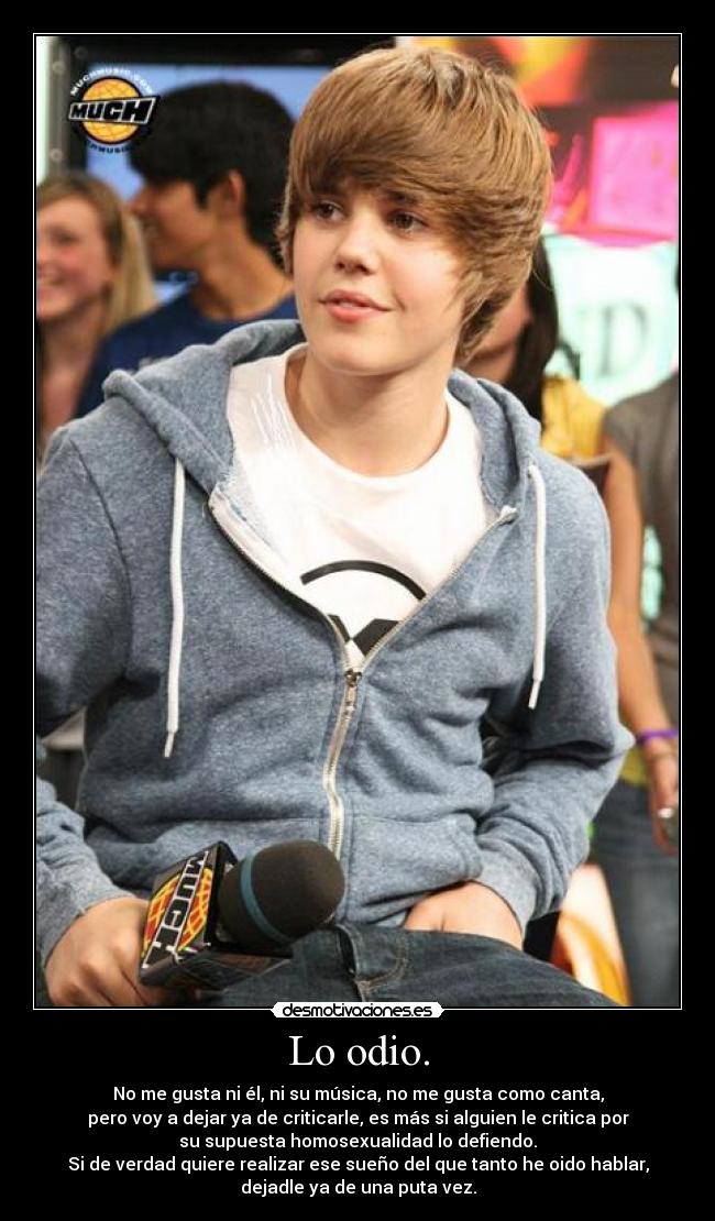 Lo odio. -