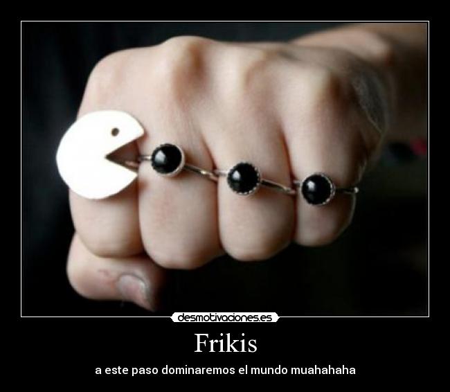 Frikis - 