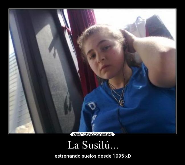 La Susilú... - 