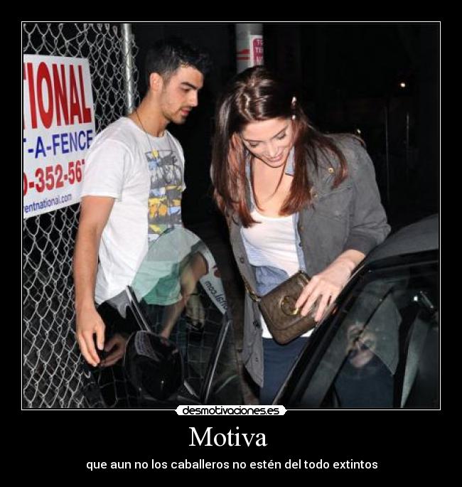 Motiva - que aun no los caballeros no estén del todo extintos